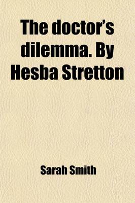 Book cover for The Doctor's Dilemma. by Hesba Stretton