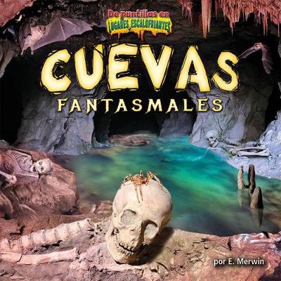 Book cover for Cuevas Fantasmales (Ghost Caves)