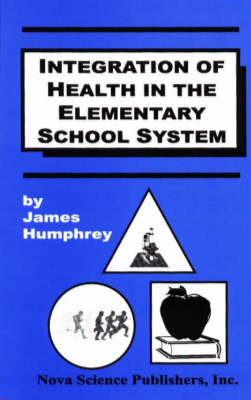 Book cover for Integration of Health in the Elementary School Curriculum