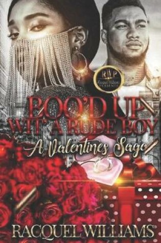 Cover of Boo'd Up Wit' a Rude Boy, a Valentines Saga