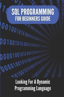 Cover of SQL Programming For Beginners Guide