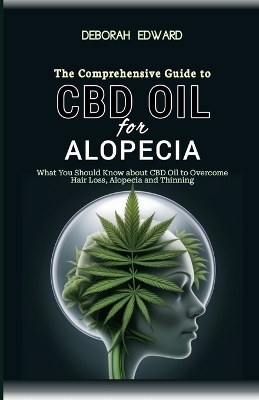 Book cover for The Complete Guide to CBD Oil for Alopecia