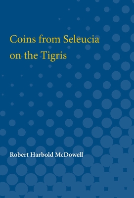 Book cover for Coins from Seleucia on the Tigris