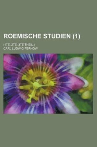 Cover of Roemische Studien; (1te, 2te, 3te Theil.) (1)