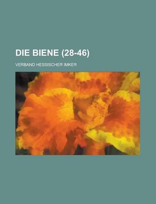 Book cover for Die Biene (28-46 )