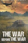 Book cover for The War Before The War