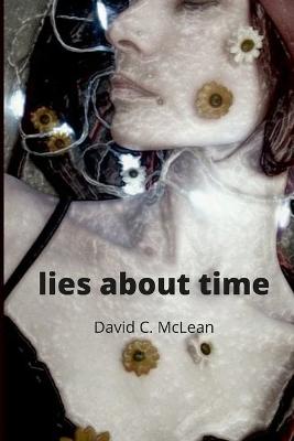 Cover of lies about time