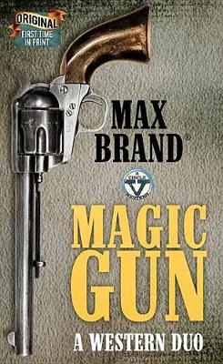 Book cover for Magic Gun: A Western Duo