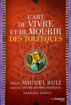 Book cover for L'Art de Vivre Et de Mourir Des Tolteques