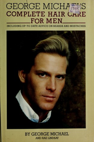 Cover of George Michael's Complete Hair Care for Men
