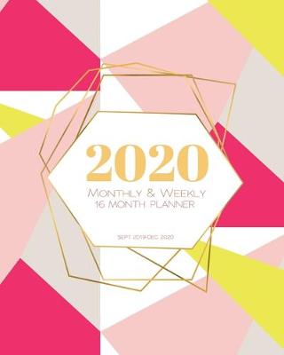 Book cover for 2020 16 Month Weekly Monthly Planner (Sept 2019 - Dec 2020)