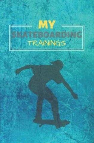 Cover of My Skateboarding Training