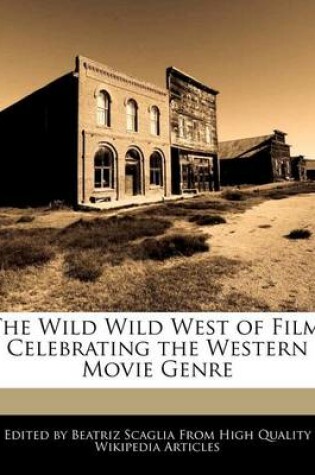 Cover of The Wild Wild West of Film