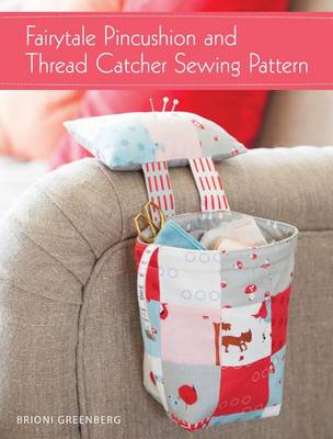 Book cover for Fairytale Pincushion and Thread Catcher Sewing Pattern