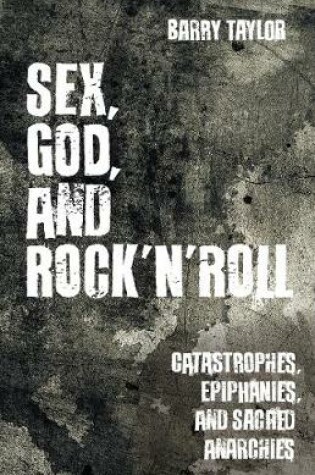 Cover of Sex, God, and Rock 'n' Roll