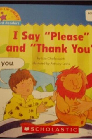 Cover of I Say Please and Thank You