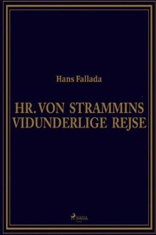 Cover of Hr. von Strammins vidunderlige rejse