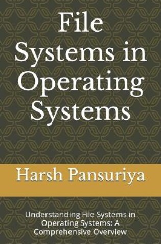 Cover of File Systems in Operating Systems