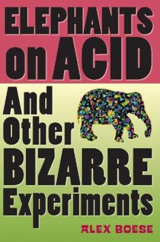 Elephants on Acid