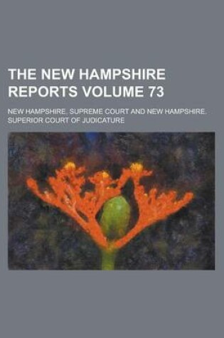 Cover of The New Hampshire Reports Volume 73