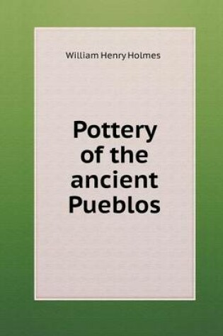 Cover of Pottery of the Ancient Pueblos