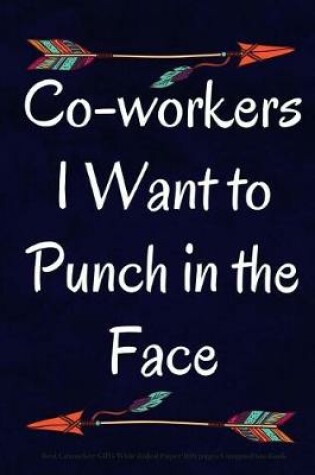Cover of Co-workers I Want to Punch in the Face
