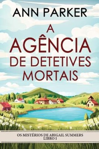 Cover of A Agência de Detetives Mortais