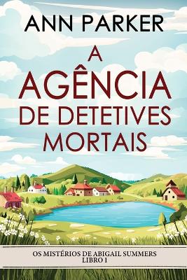 Book cover for A Agência de Detetives Mortais