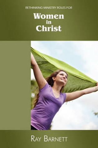 Cover of Rethinking Ministry Roles for Women in Christ