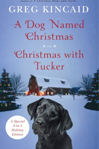 Cover of A Dog Named Christmas and Christmas with Tucker