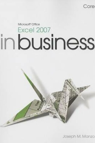 Cover of Microsoft Office Excel 2007 In Business, Core