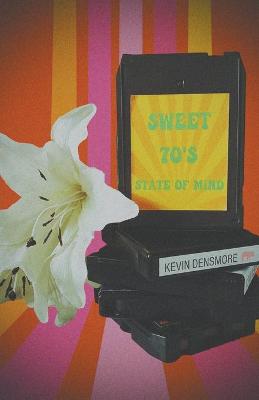 Book cover for Sweet 70's State of Mind