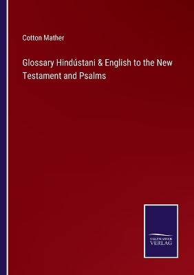 Book cover for Glossary Hindústani & English to the New Testament and Psalms