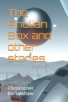 Cover of The Anulian Box and other stories