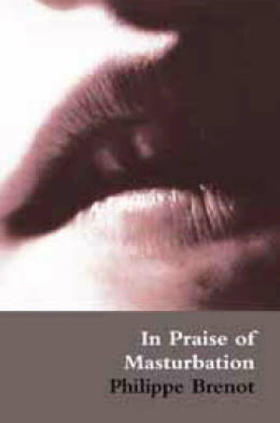 Cover of In Praise of Masturbation