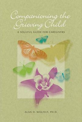 Book cover for Companioning the Grieving Child