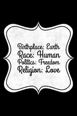 Cover of Birthplace Earth Race Human Politics Freedom Religion