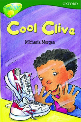 Cover of Oxford Reading Tree: Stage 12: TreeTops: Cool Clive
