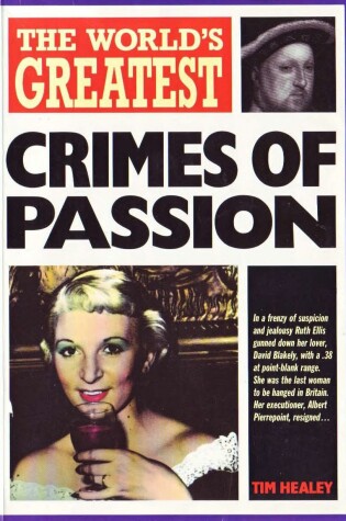 Cover of The World's Greatest Crimes of Passion