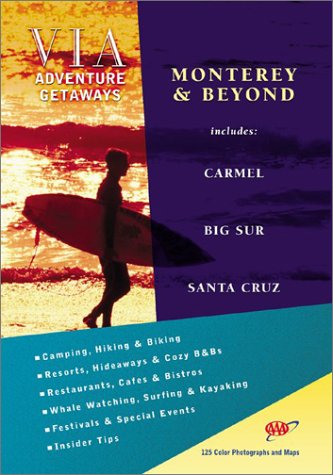 Book cover for Monterey, Carmel, Big Sur & Santa Cruz