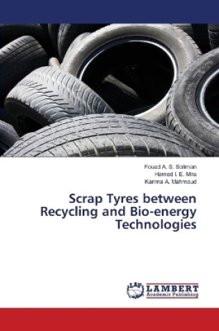 Cover of Scrap Tyres between Recycling and Bio-energy Technologies