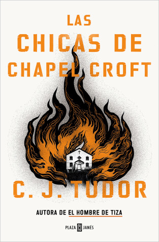 Book cover for Las chicas de Chapel Croft / The Burning Girls