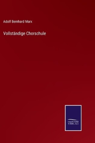 Cover of Vollständige Chorschule