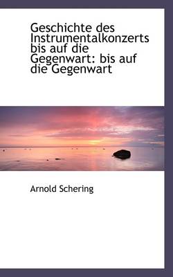 Book cover for Geschichte Des Instrumentalkonzerts Bis Auf Die Gegenwart