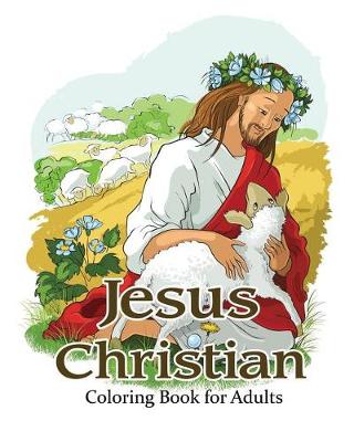 Book cover for Jesus Christian Coloring Book for Adults
