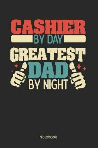 Cover of Cashier by day greatest dad by night