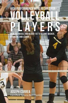 Book cover for High Performance Meal Recipes for Volleyball Players