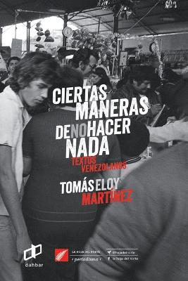 Book cover for Ciertas maneras de no hacer nada