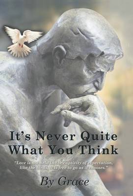 Book cover for It's Never Quite What You Think