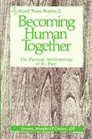 Cover of Becoming Human Together